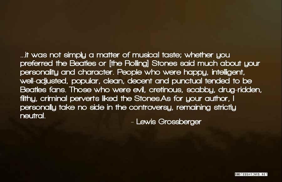 Decent Personality Quotes By Lewis Grossberger Decent Personality Quotes By Lewis Grossberger