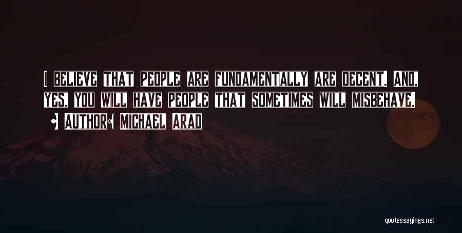 Decent Quotes By Michael Arad