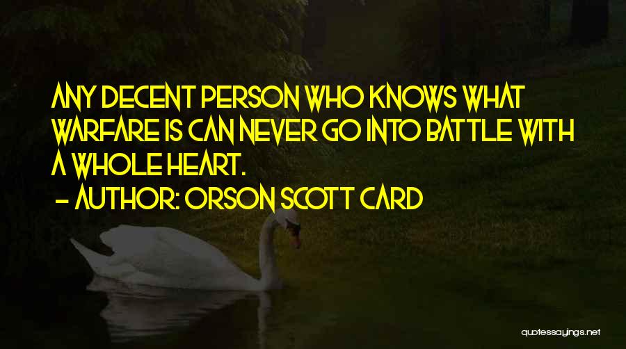 Decent Quotes By Orson Scott Card