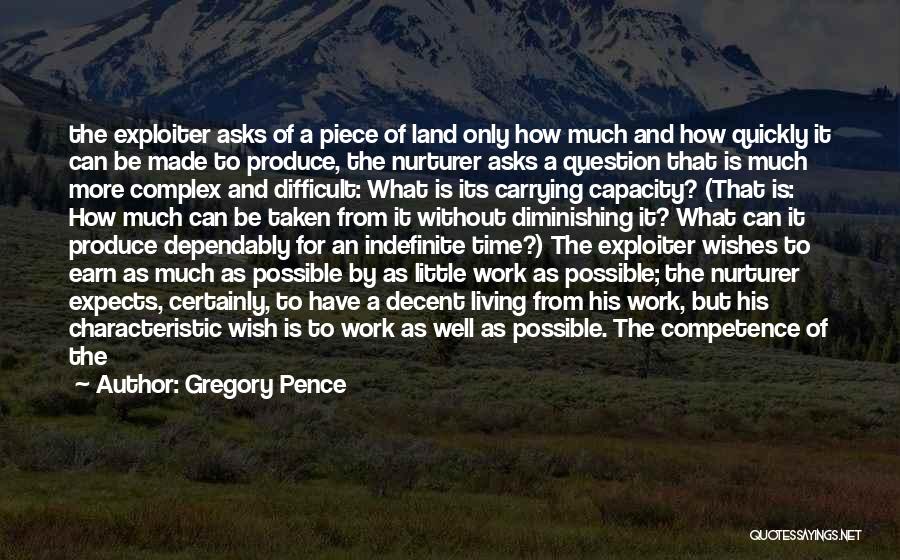 Decent Work Quotes By Gregory Pence