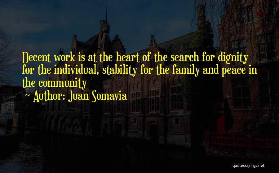 Decent Work Quotes By Juan Somavia