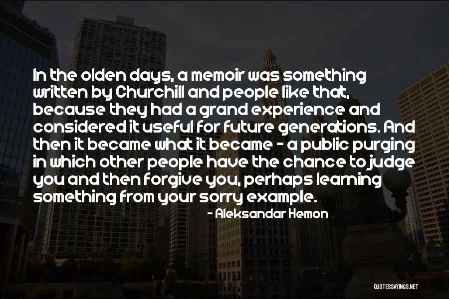 Decentes Quotes By Aleksandar Hemon Decentes Quotes By Aleksandar Hemon