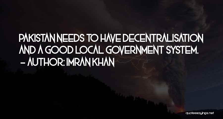 Decentralisation Quotes By Imran Khan
