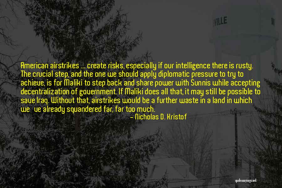 Decentralization Of Power Quotes By Nicholas D. Kristof Decentralization Of Power Quotes By Nicholas D. Kristof
