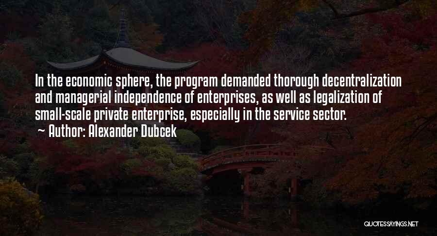 Decentralization Quotes By Alexander Dubcek