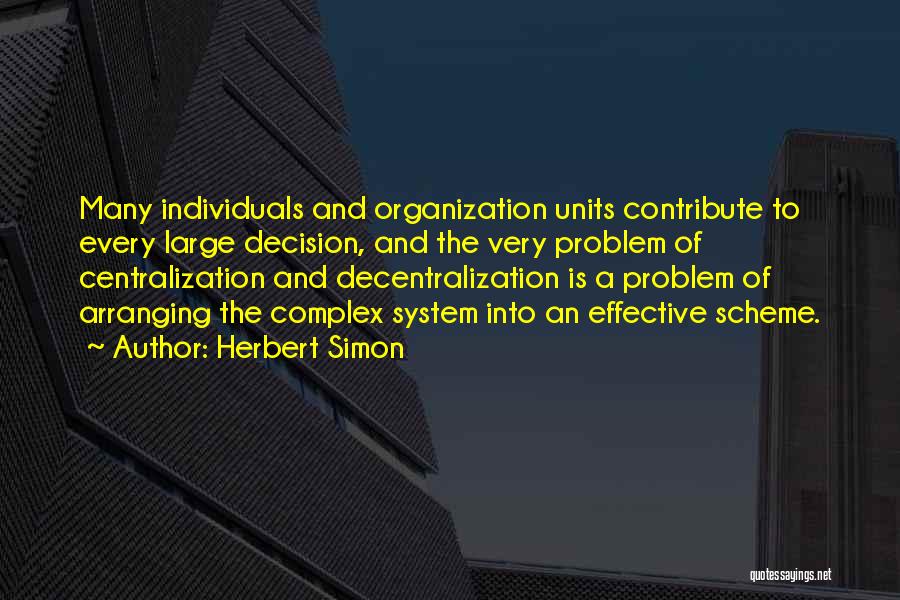 Decentralization Quotes By Herbert Simon