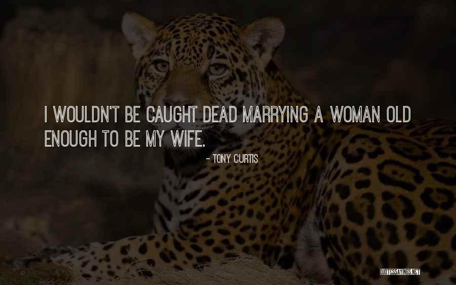 Decepcionado In English Quotes By Tony Curtis Decepcionado In English Quotes By Tony Curtis