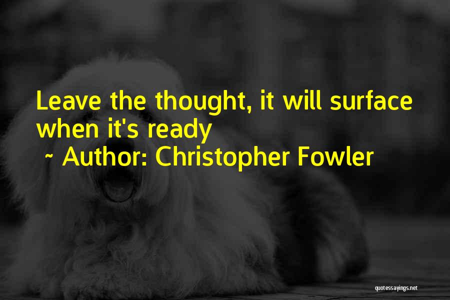 Decepcionarlos Quotes By Christopher Fowler