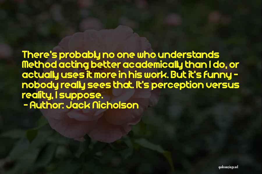 Decepcionarlos Quotes By Jack Nicholson