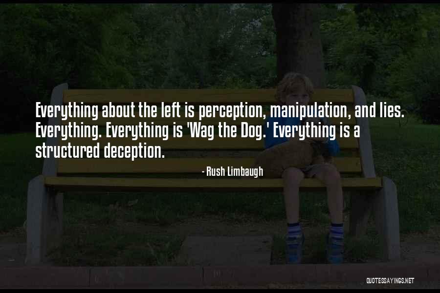 Deception And Manipulation Quotes By Rush Limbaugh Deception And Manipulation Quotes By Rush Limbaugh