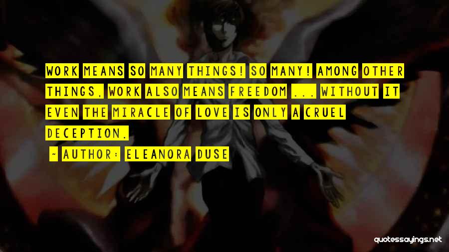 Deception At Work Quotes By Eleanora Duse