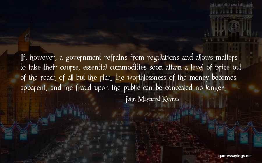 Deception Fraud Quotes By John Maynard Keynes Deception Fraud Quotes By John Maynard Keynes