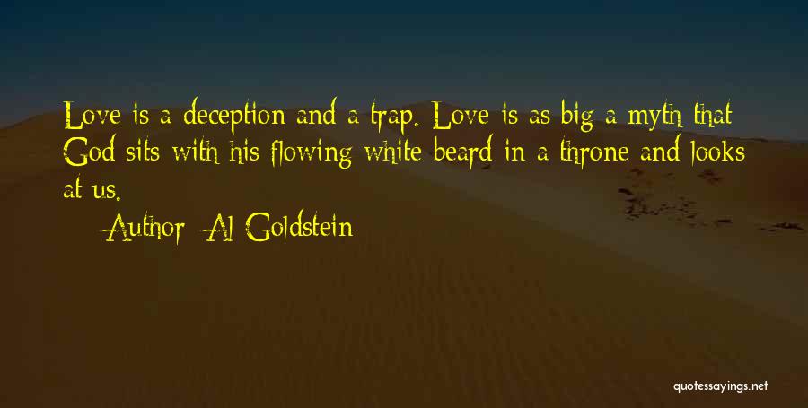 Deception In Love Quotes By Al Goldstein