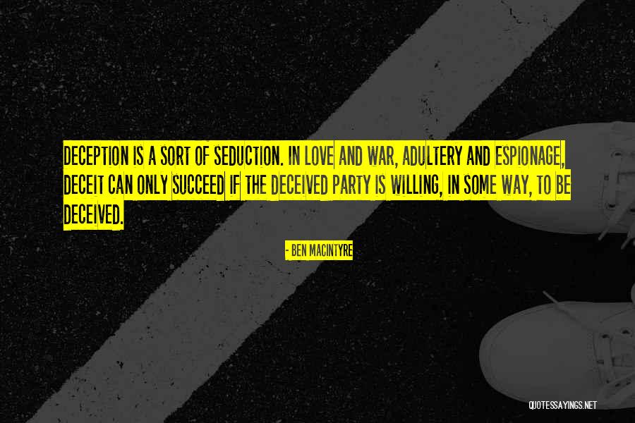 Deception In Love Quotes By Ben Macintyre