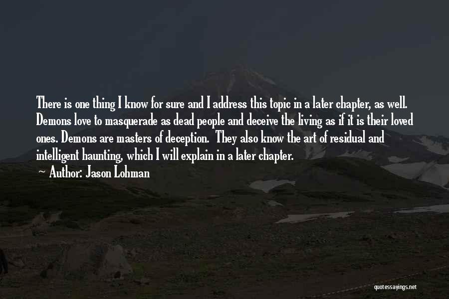 Deception In Love Quotes By Jason Lohman