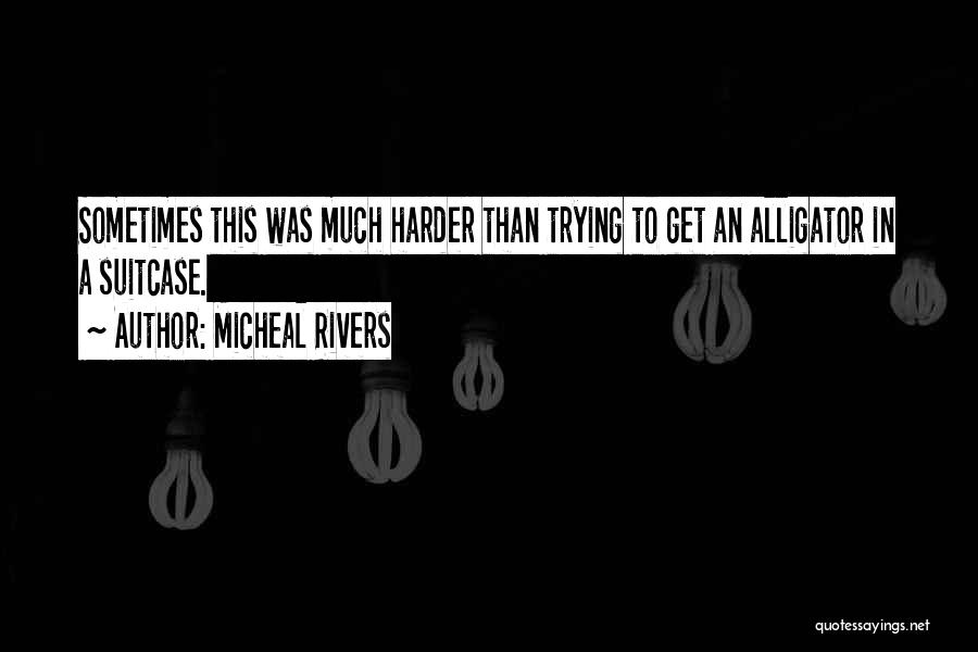 Deception In Love Quotes By Micheal Rivers
