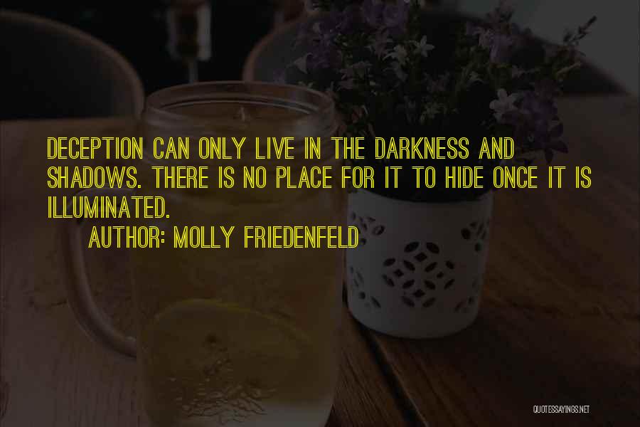 Deception In Love Quotes By Molly Friedenfeld