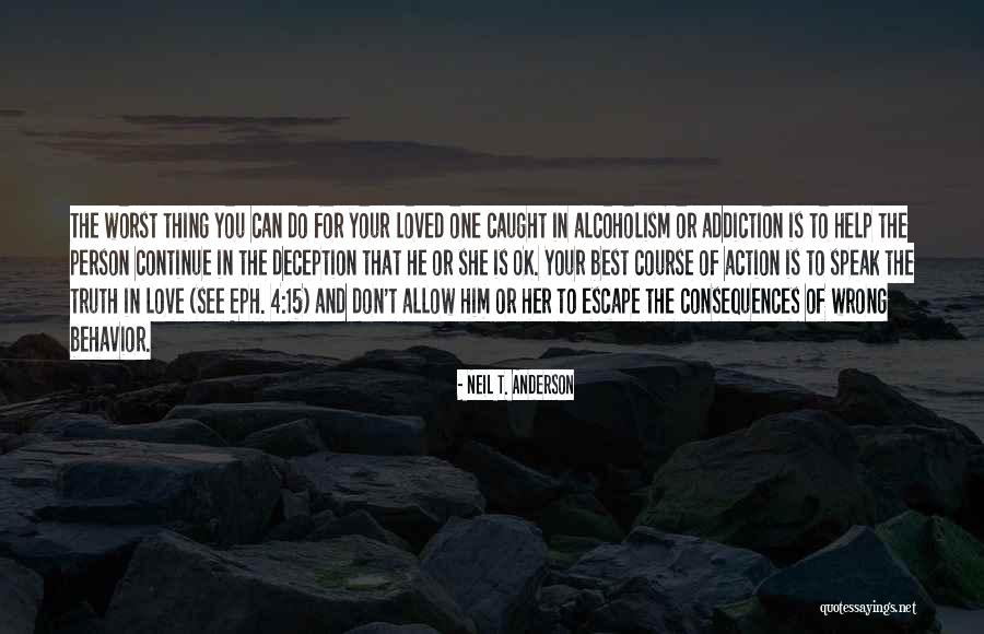 Deception In Love Quotes By Neil T. Anderson