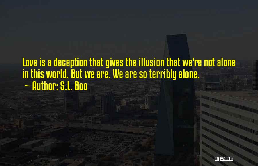 Deception In Love Quotes By S.L. Boo