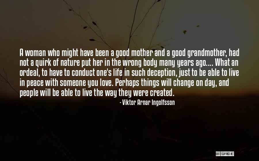 Deception In Love Quotes By Viktor Arnar Ingolfsson