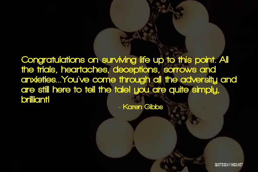 Deceptions In Life Quotes By Karen Gibbs Deceptions In Life Quotes By Karen Gibbs