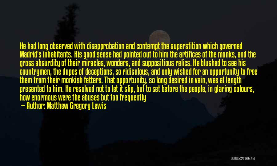 Deceptions Quotes By Matthew Gregory Lewis