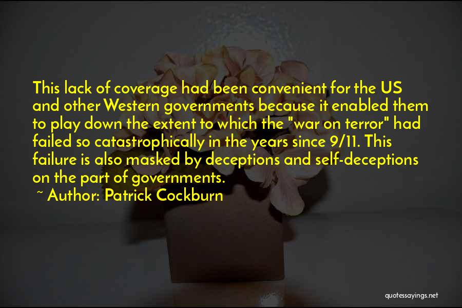Deceptions Quotes By Patrick Cockburn