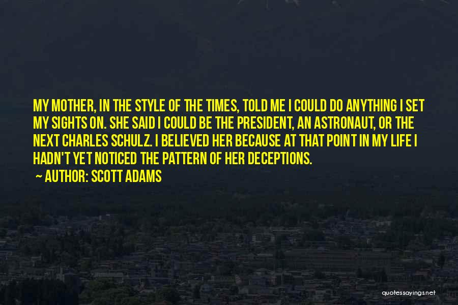 Deceptions Quotes By Scott Adams
