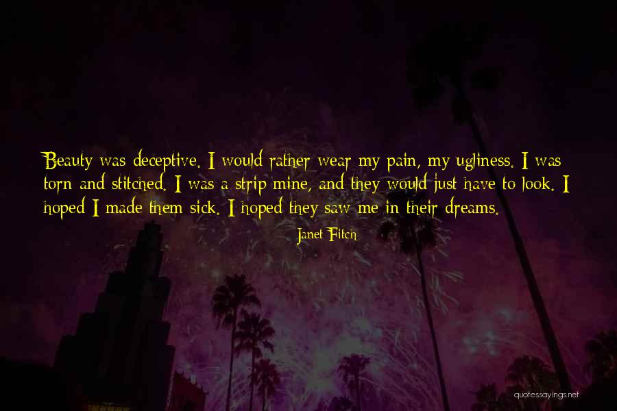 Deceptive Beauty Quotes By Janet Fitch Deceptive Beauty Quotes By Janet Fitch