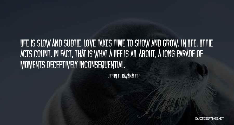 Deceptively Quotes By John F. Kavanaugh Deceptively Quotes By John F. Kavanaugh