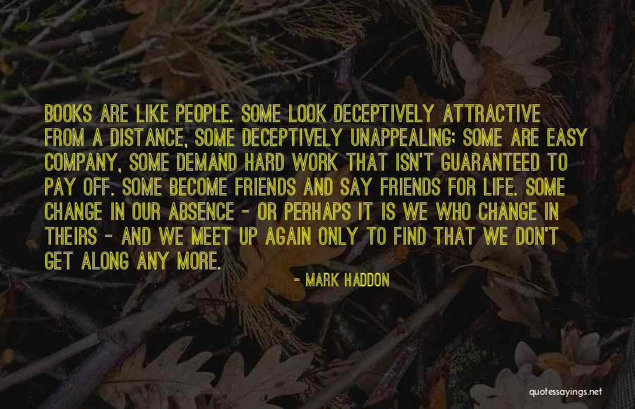 Deceptively Quotes By Mark Haddon Deceptively Quotes By Mark Haddon