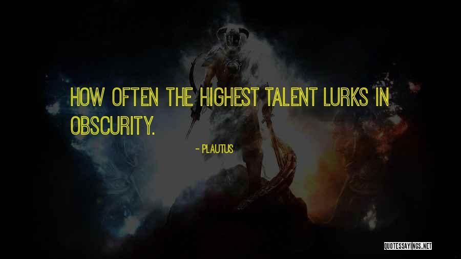 Dechecos Akron Quotes By Plautus