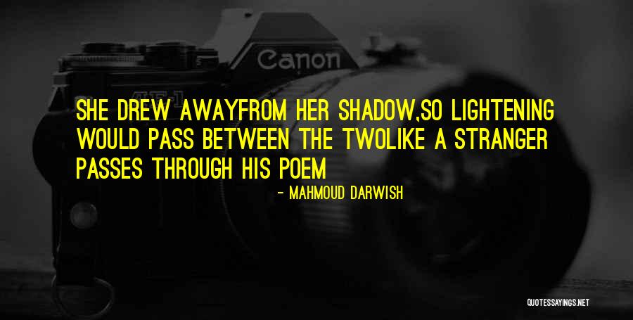 Dechen Rang Quotes By Mahmoud Darwish Dechen Rang Quotes By Mahmoud Darwish