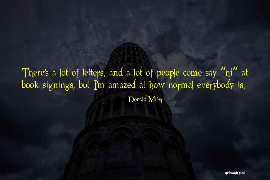 Dechevue Quotes By Donald Miller Dechevue Quotes By Donald Miller