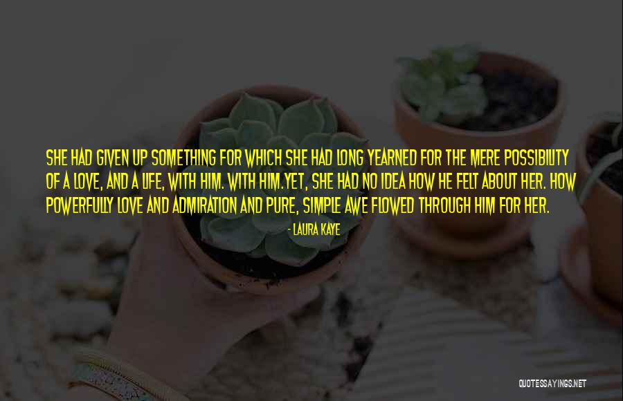 Dechevue Quotes By Laura Kaye Dechevue Quotes By Laura Kaye
