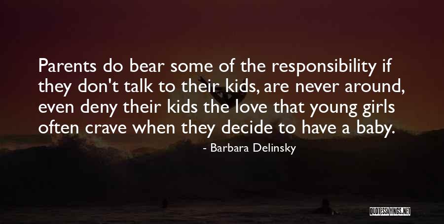 Decide Love Quotes By Barbara Delinsky