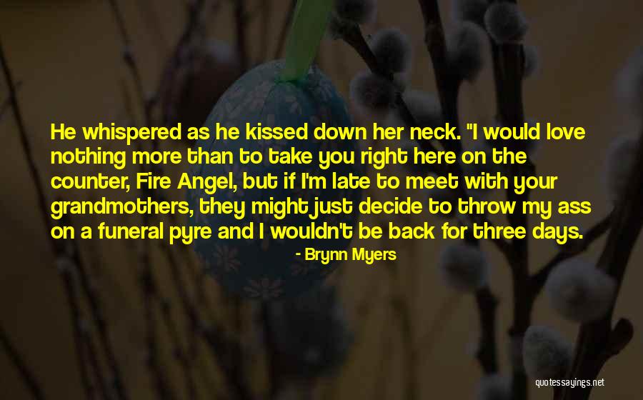 Decide Love Quotes By Brynn Myers