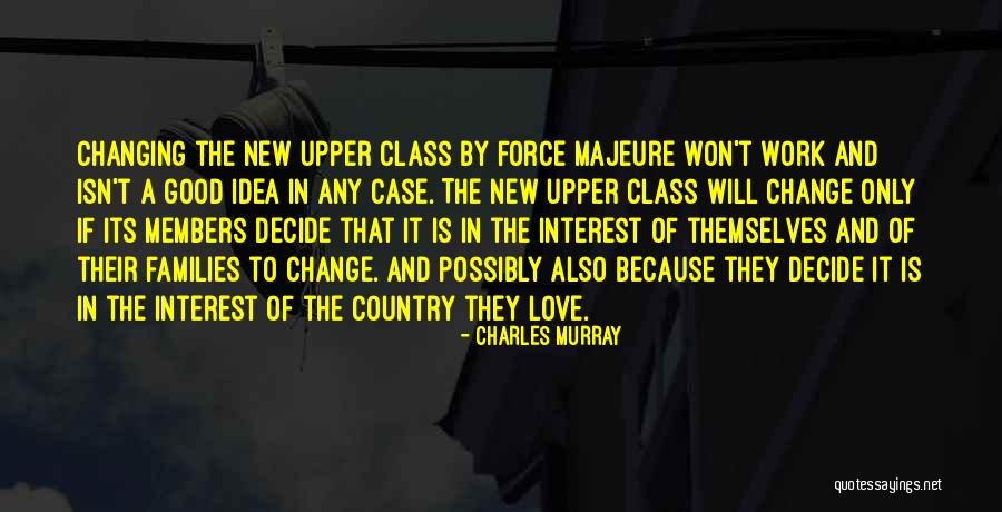 Decide Love Quotes By Charles Murray Decide Love Quotes By Charles Murray