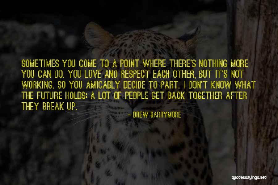 Decide Love Quotes By Drew Barrymore Decide Love Quotes By Drew Barrymore
