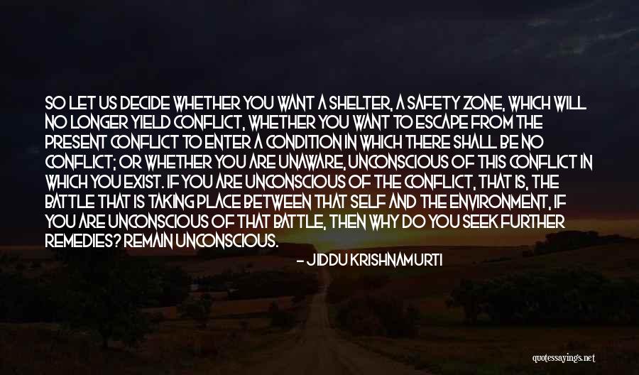 Decide Love Quotes By Jiddu Krishnamurti Decide Love Quotes By Jiddu Krishnamurti