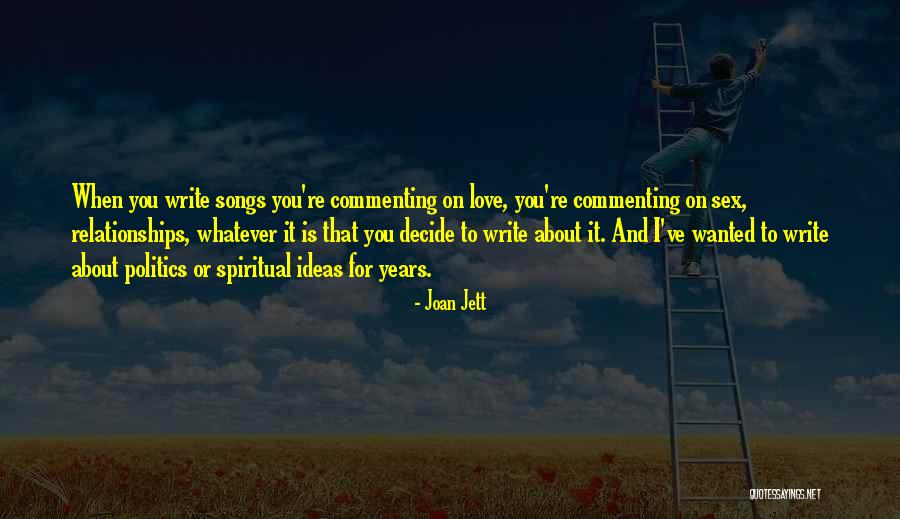 Decide Love Quotes By Joan Jett