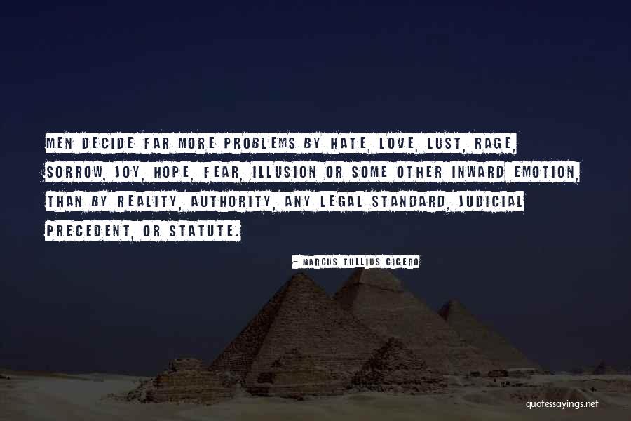 Decide Love Quotes By Marcus Tullius Cicero Decide Love Quotes By Marcus Tullius Cicero