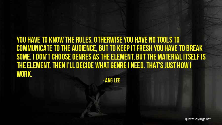 Decide Need Quotes By Ang Lee Decide Need Quotes By Ang Lee