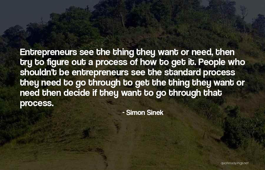 Decide Need Quotes By Simon Sinek Decide Need Quotes By Simon Sinek