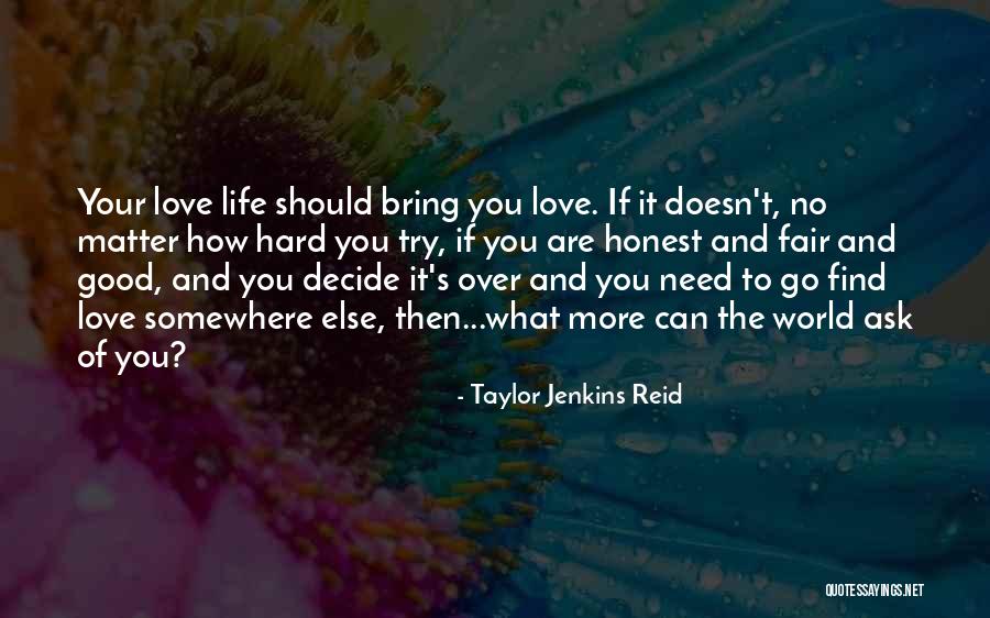 Decide Need Quotes By Taylor Jenkins Reid Decide Need Quotes By Taylor Jenkins Reid