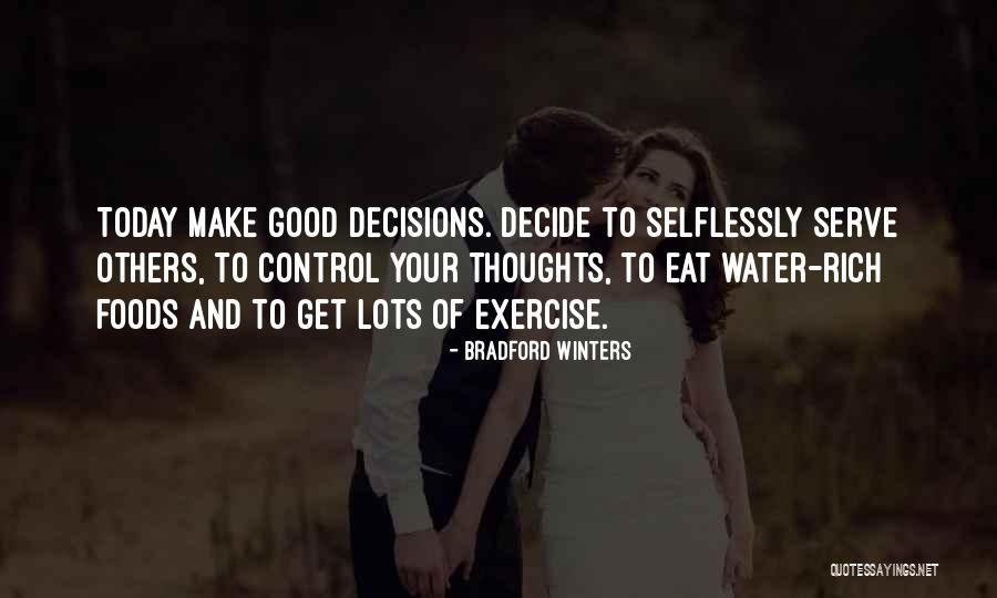 Decide Today Quotes By Bradford Winters Decide Today Quotes By Bradford Winters