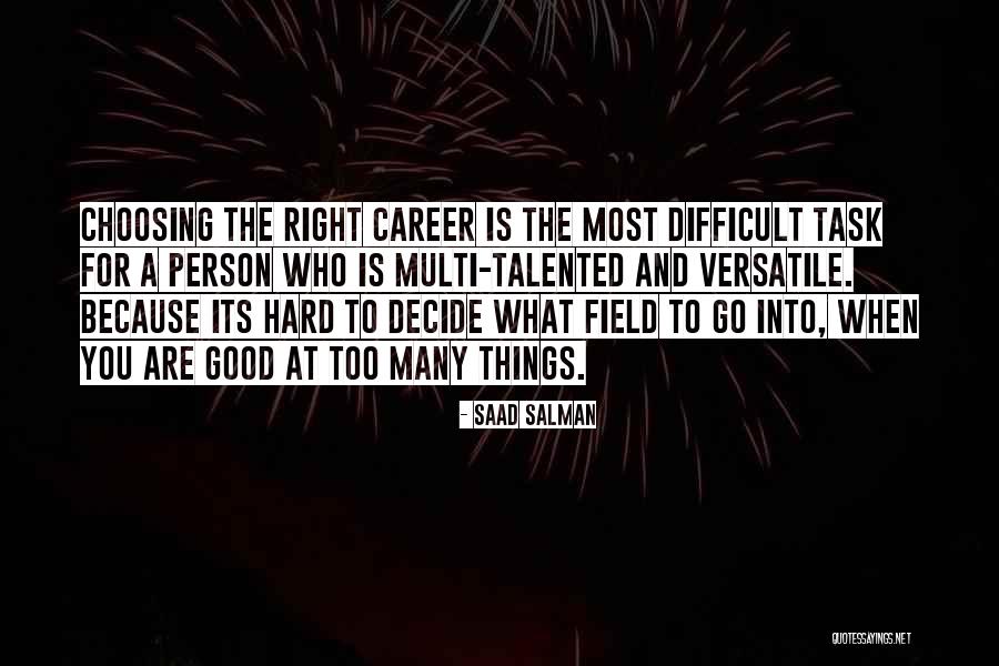 Decide Who You Want To Be Quote Quotes By Saad Salman Decide Who You Want To Be Quote Quotes By Saad Salman