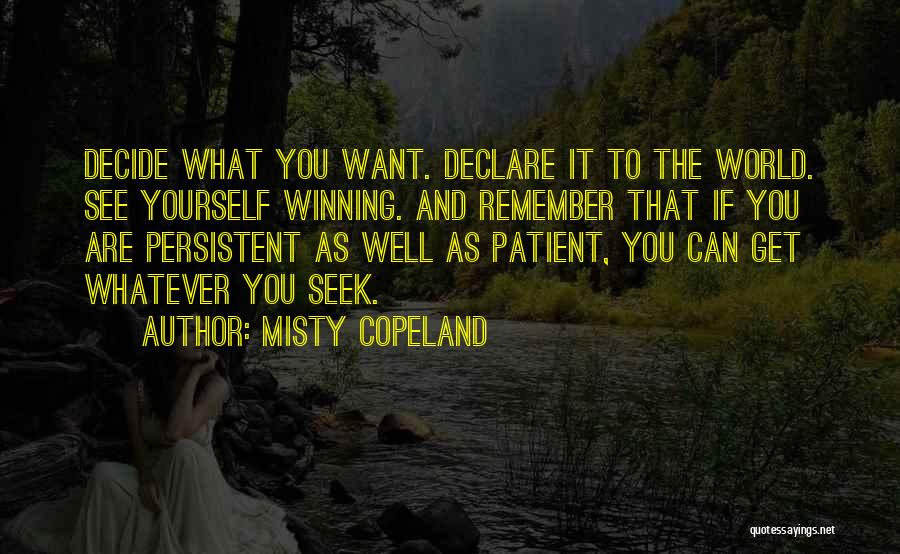 Decide Yourself Quotes By Misty Copeland