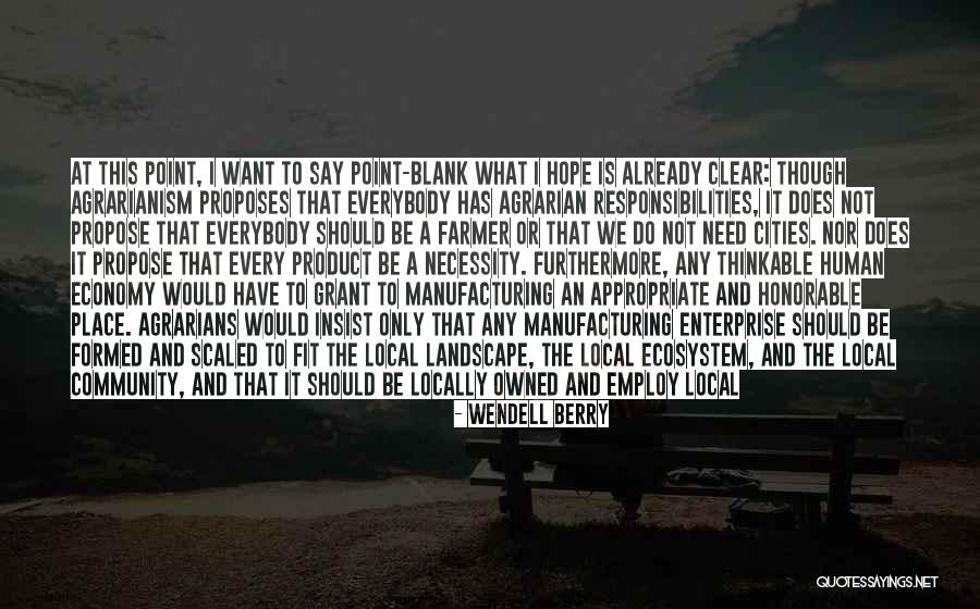 Deciders Quotes By Wendell Berry Deciders Quotes By Wendell Berry