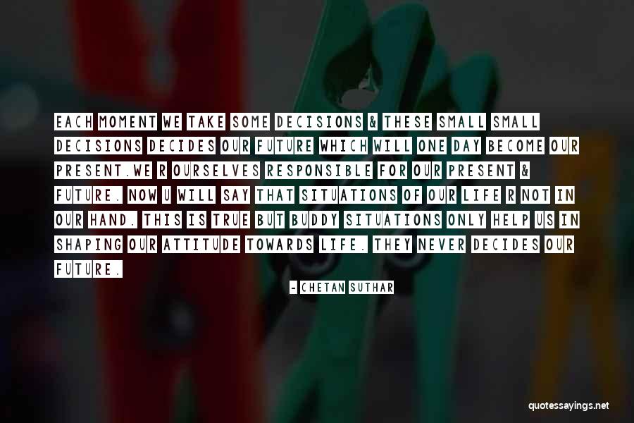Decides On Something Say Quotes By Chetan Suthar Decides On Something Say Quotes By Chetan Suthar